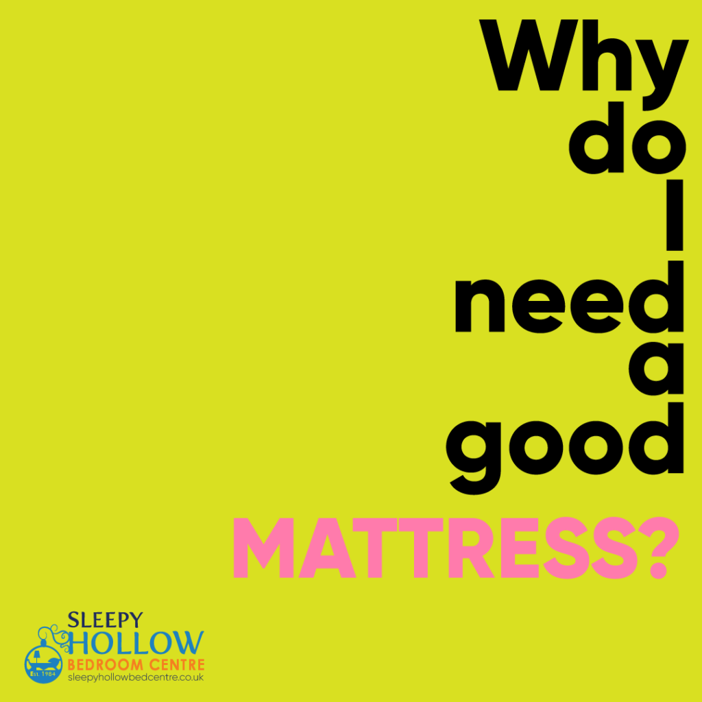 Why Do I Need A Good Mattress Sleepy Hollow Beds why-do-i-need-a-good-mattress-sleepy-hollow-beds
